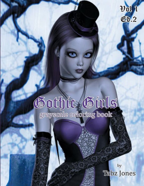 Gothic Girls Grayscale Coloring Book (Gothic Girls Grayscale Coloring Books)