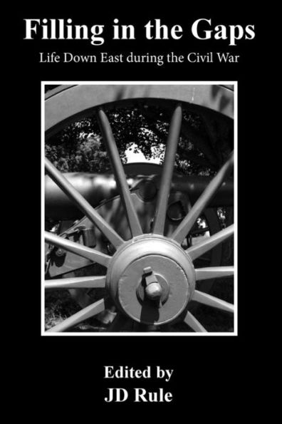 Filling In The Gaps: Civil War Life In Down East Maine