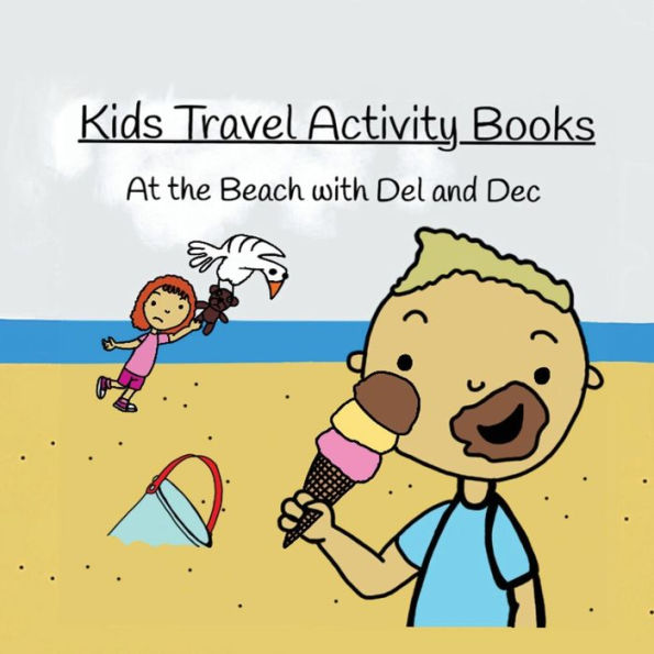 At The Beach With Del And Dec: Kids Travel Activity Books