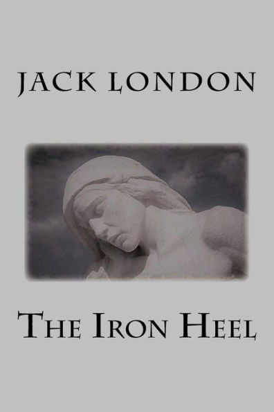The Iron Heel - 9781546325512