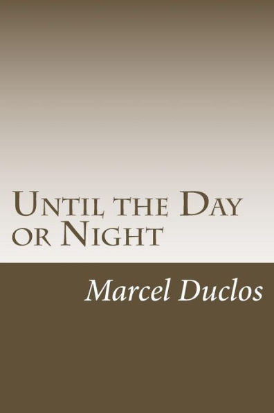 Until The Day Or Night