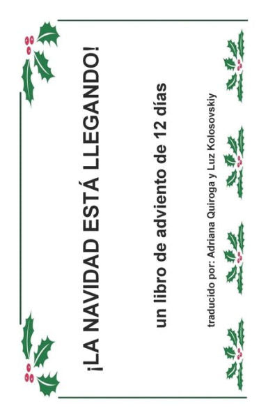 La Navidad Esta Llegando: Un Libro De Adviento De 12 D?as (Spanish Edition)