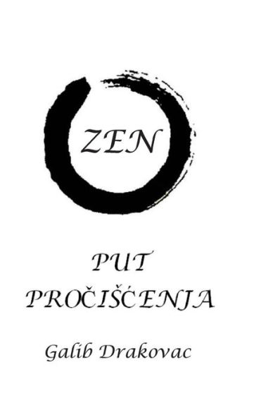 Zen - Put Prociscenja (Bosnian Edition)