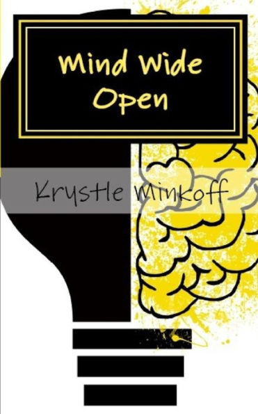 Mind Wide Open: A Collection Of Poems To Soothe The Mind, Inspire, And Enjoy Triumphantly!