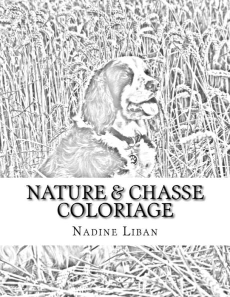 Nature & Chasse Coloriage (French Edition)