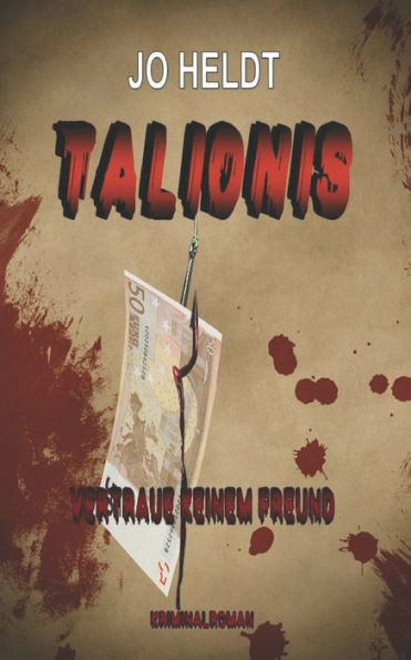 Talionis: Vertraue Keinem Freund (German Edition)