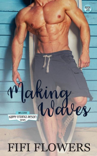 Making Waves (The Happy Endings Resort)