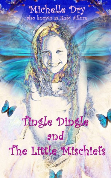 Tingle Dingle And The Little Mischiefs (Fun Fairytales)