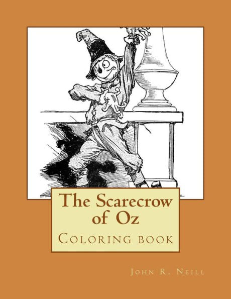 The Scarecrow Of Oz: Coloring Book (The Wonderful Coloring Books Of Oz)