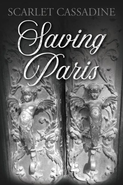 Saving Paris (Paris Is Really For Lovers)