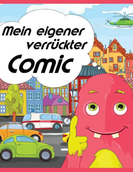 Mein Eigener Verruckter Comic (German Edition)