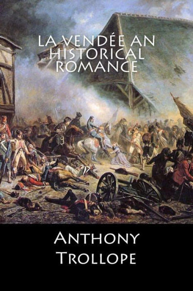 La Vendée An Historical Romance: (English Edition)