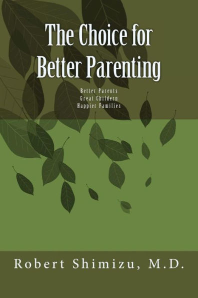 The Choice For Better Parenting