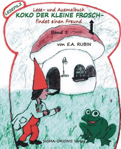Koko Der Kleine Frosch: Findet Einen Freund (German Edition)