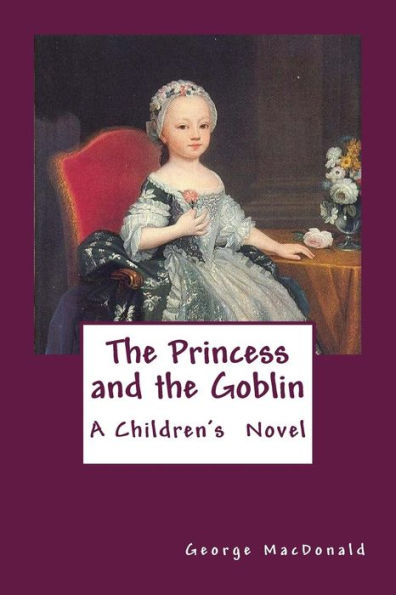 The Princess And The Goblin - 9781546491408