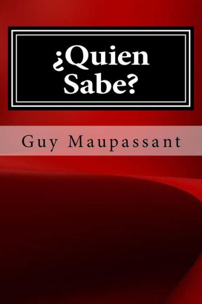 Quien Sabe (Spanish Edition)