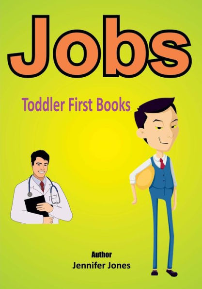 Toddler First Books: Jobs - 9781546546719