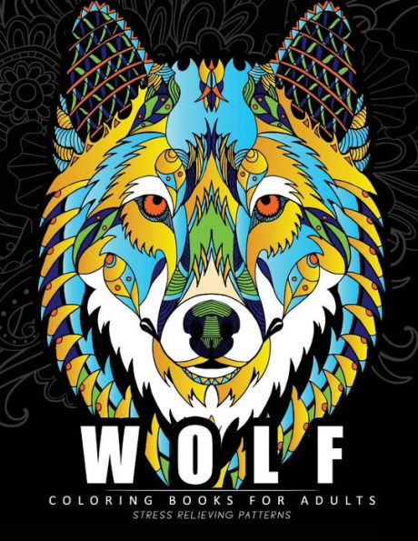Wolf Coloring Books For Adults: Amazing Wolves Design (Animal Coloring Books For Adults)