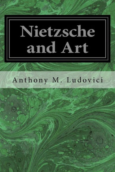 Nietzsche And Art - 9781546559436