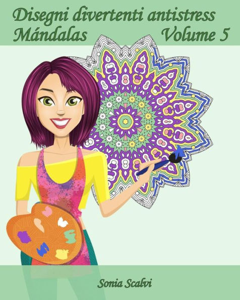 Disegni Divertenti Antistress - M?ndala - Volume 5: 25 M?ndala Antistress (Italian Edition)