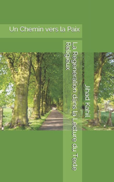 La Regeneration Dans La Lecture Du Texte Religieux: Un Chemin Vers La Paix (La Destination Incertaine) (French Edition)