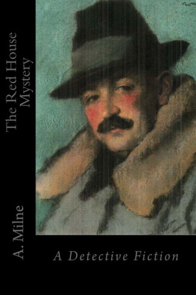 The Red House Mystery - 9781546572244