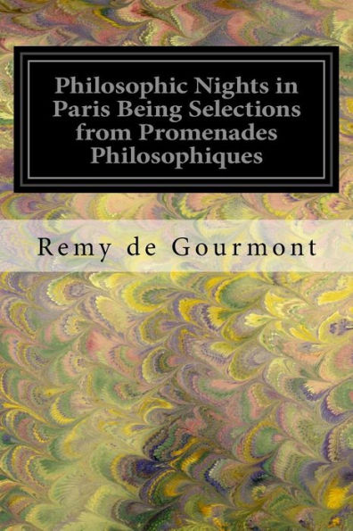 Philosophic Nights In Paris Being Selections From Promenades Philosophiques