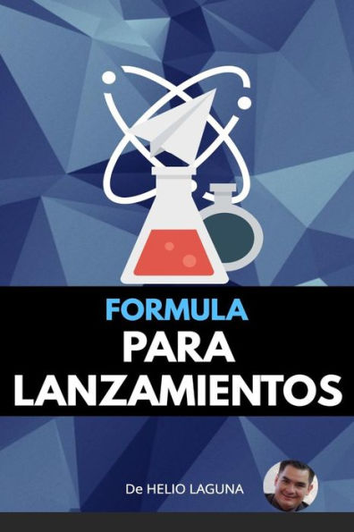 Formula Para Lanzamientos (Spanish Edition)