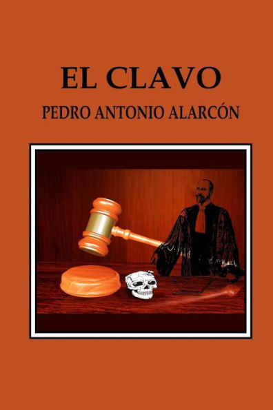 El Clavo (Spanish Edition)