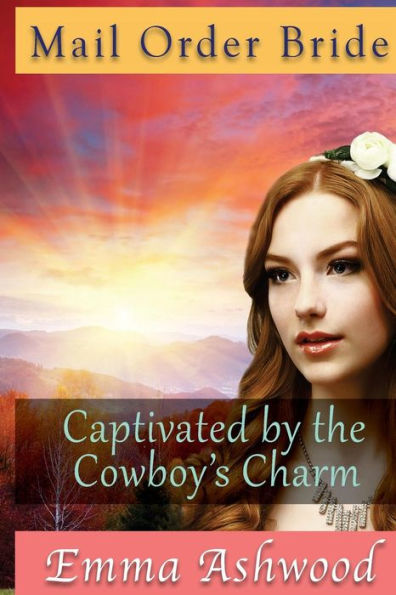 Captivated By The Cowboy's Charm