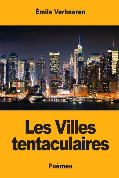 Les Villes Tentaculaires (French Edition)