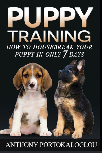 Puppy Training 2: How To Housebreak Your Puppy In Only 7 Days