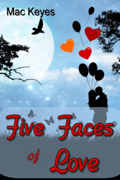 Five Faces Of Love