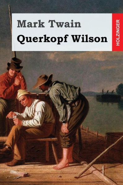Querkopf Wilson (German Edition)