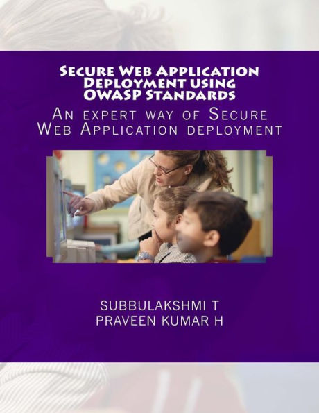 Secure Web Application Deployment Using Owasp Standards: An Expert Way Of Secure Web Application Deployment