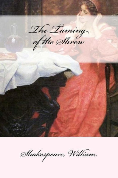 The Taming Of The Shrew - 9781546622888
