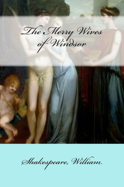 The Merry Wives Of Windsor - 9781546641421