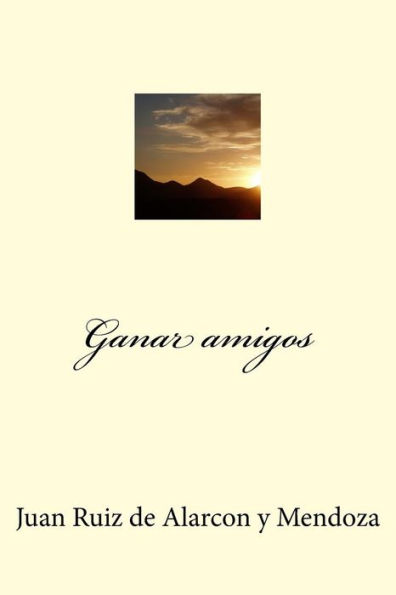 Ganar Amigos (Spanish Edition)