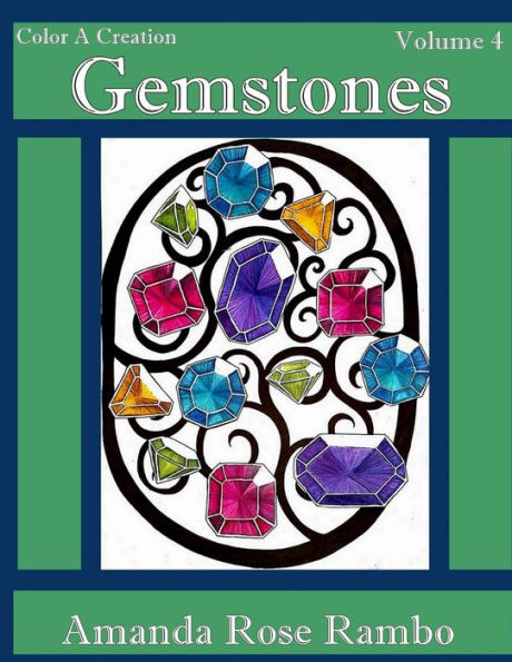 Color A Creation Gemstones: Volume 4