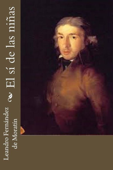 El Sí De Las Niñas (Spanish Edition) - 9781546694052