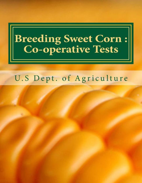 Breeding Sweet Corn :: Co-Operative Tests