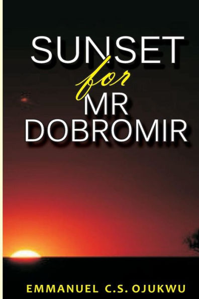 Sunset For Mr Dobromir
