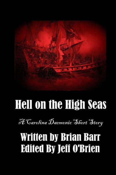 Hell On The High Seas: A Carolina Daemonic Short Story (Carolina Daemonic Short Stories)