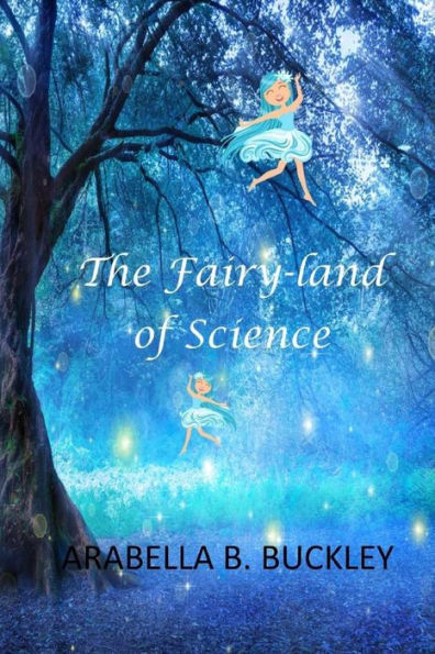 The Fairy-Land Of Science - 9781546716488