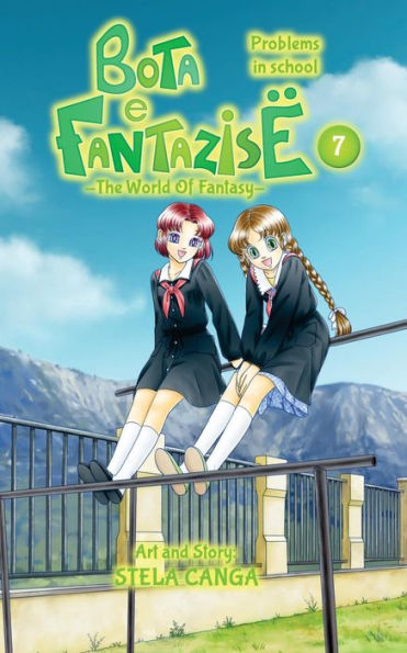 Bota E Fantazise (The World Of Fantasy): Chapter 07 - Problems In School