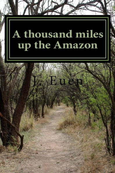 A Thousand Miles Up The Amazon