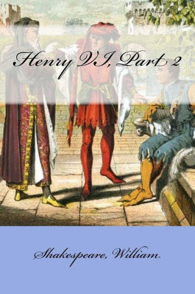 Henry Vi, Part 2 - 9781546740926