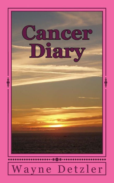 Cancer Diary: Why Cancer Won't Win