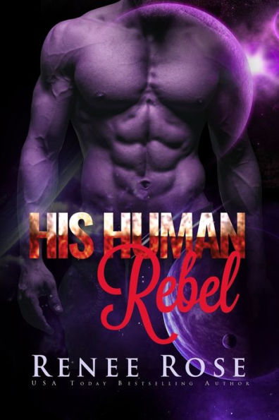 His Human Rebel: An Alien Warrior Romance (Zandian Masters)