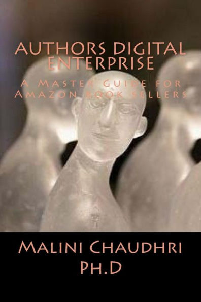 Authors Digital Enterprise: A Master Guide For Amazon Book Sellers